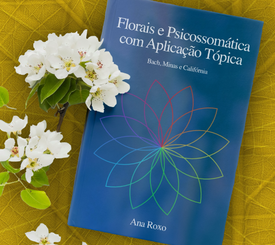 Livro em produção sobre Psicossomática e Florais